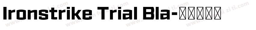 Ironstrike Trial Bla字体转换